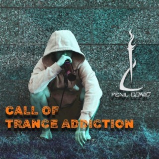 Call Of Trance Addiction