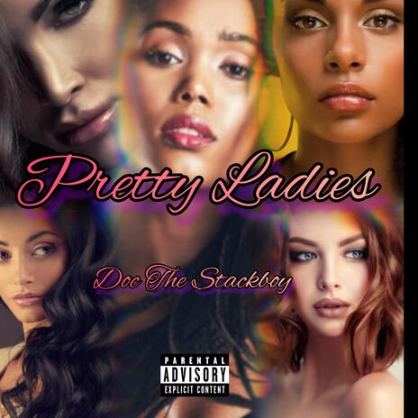 Pretty Ladies | Boomplay Music