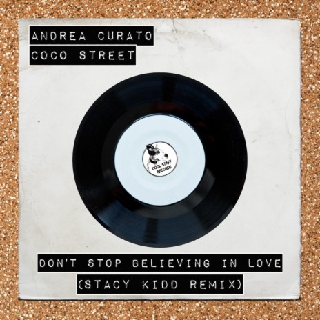 Don't Stop Believing In Love (Stacy Kidd House 4 Life Dreamer Remix) ft. Coco Street
