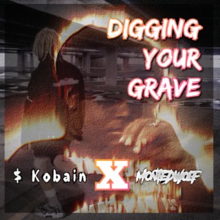 DIGGING YOUR GRAVE