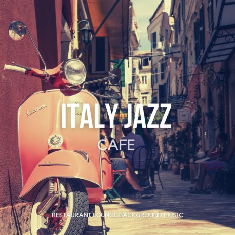 Italian Summer (BGM Mix) ft. Restaurant Lounge Background Music | Boomplay Music