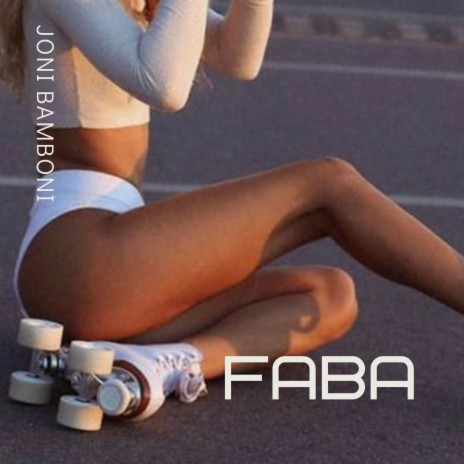 Faba | Boomplay Music