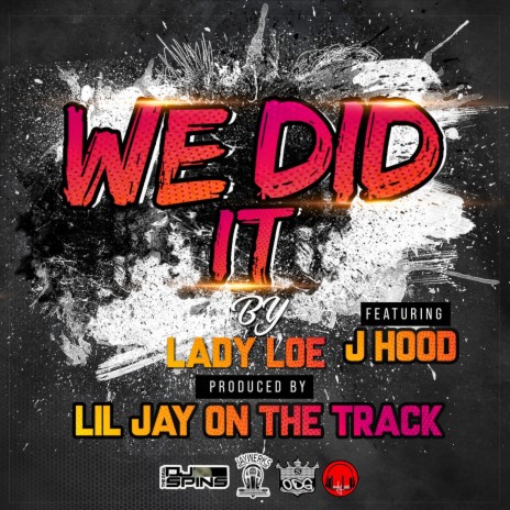 We Did It ft. J-HOOD | Boomplay Music