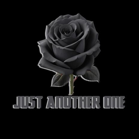 JUST ANOTHER ONE | Boomplay Music