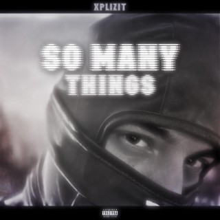 So Many Things lyrics | Boomplay Music