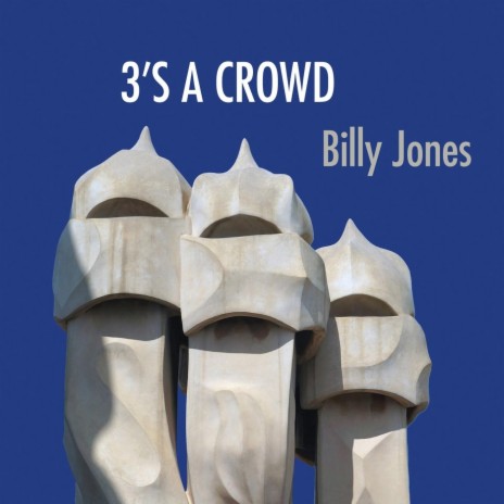 3's a Crowd | Boomplay Music