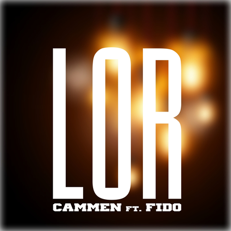 LOR ft. Fido | Boomplay Music