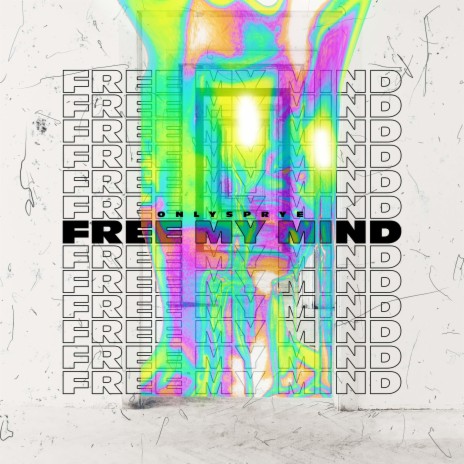 free my mind | Boomplay Music