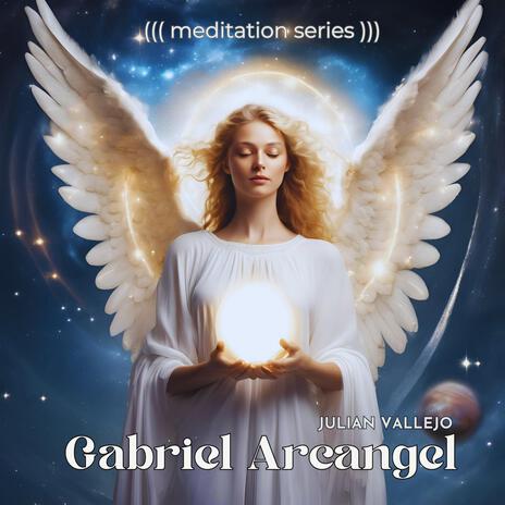 GABRIEL ARCANGEL (remastered 2024 meditation series) | Boomplay Music