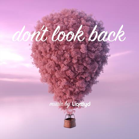 Don't Look Back | Boomplay Music