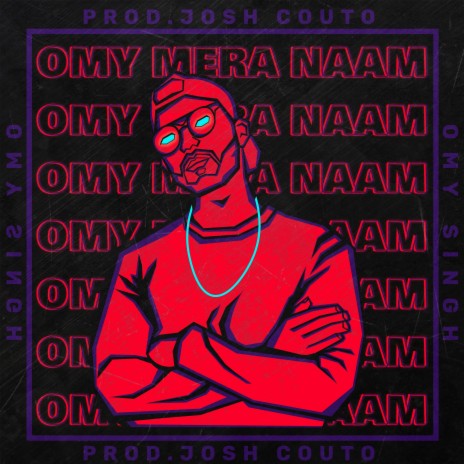 OMY MERA NAAM ft. Josh Couto | Boomplay Music