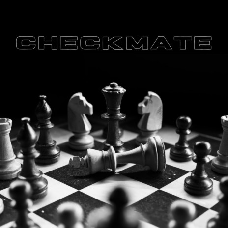 Checkmate ft. Felony | Boomplay Music