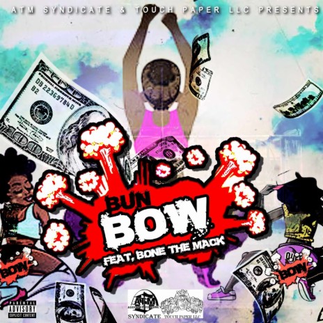 Bow ft. Bone The Mack | Boomplay Music