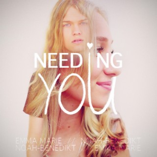 Needing You