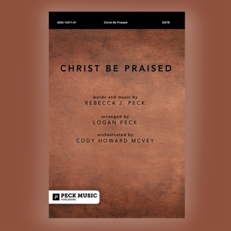 Christ Be Praised | Boomplay Music