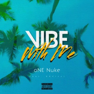 Vibe With Me ft. KKVinci lyrics | Boomplay Music