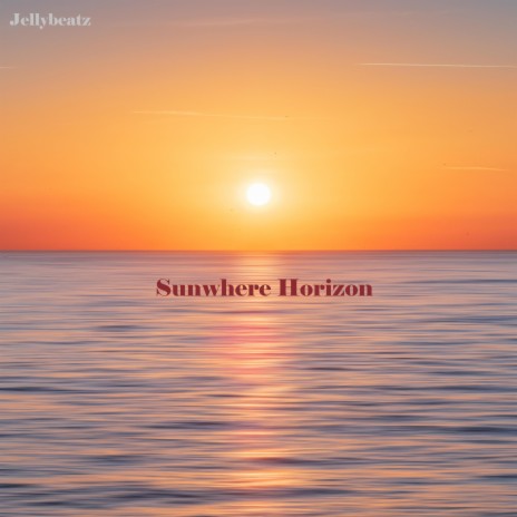 Sunwhere Horizon | Boomplay Music