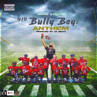 919 Bully Boyz Anthem