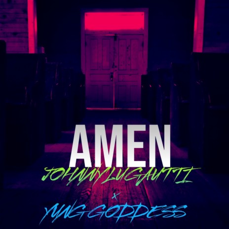Amen ft. Yung Goddess | Boomplay Music