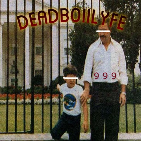Deadboiilyfe | Boomplay Music