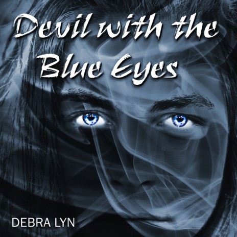 Devil With The Blue Eyes | Boomplay Music