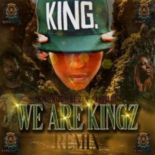 We Are Kingz (Remix)