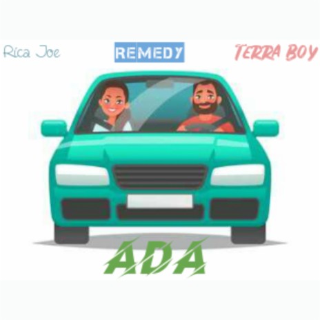 Ada ft. Remedy & Terra Boy | Boomplay Music