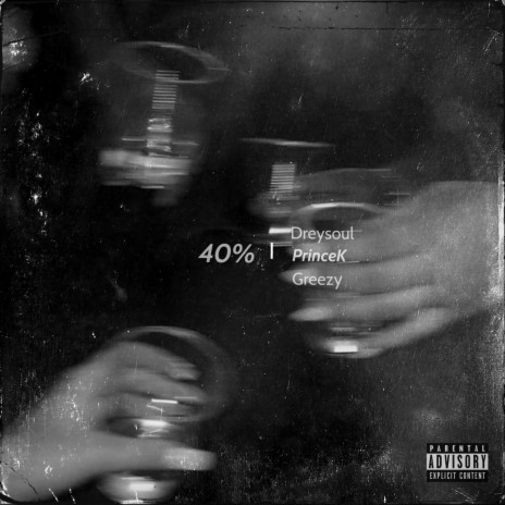 40% ft. Greezy & Dreysoul | Boomplay Music