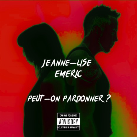 Peut-On pardonner ? (Single version) ft. Jeanne-Lise | Boomplay Music