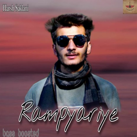 Rampyariye (Remake) ft. Harsh saklani | Boomplay Music