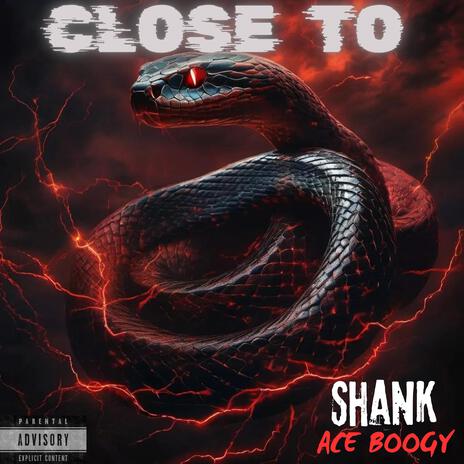 Close To ft. Ace Boogy | Boomplay Music