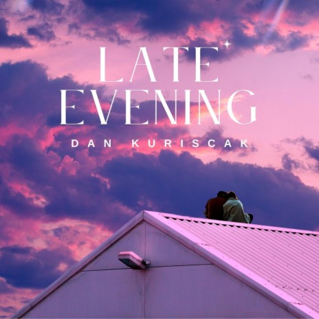 Late Evening | Boomplay Music