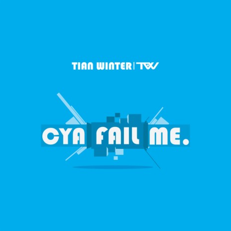 Cya Fail Me | Boomplay Music