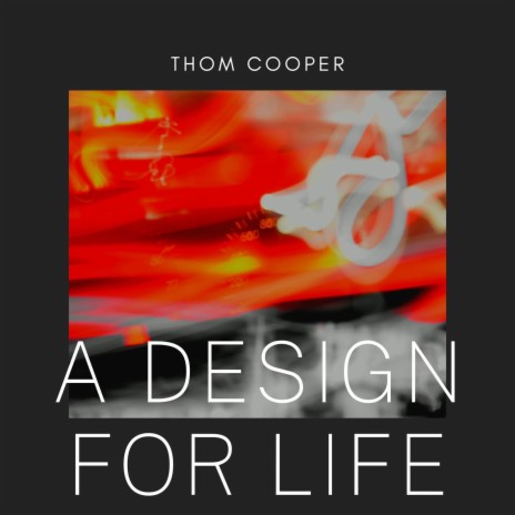 A Design for Life | Boomplay Music