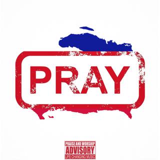 Pray (Divine Riddim)