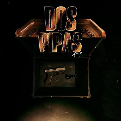 Dos Pipas | Boomplay Music