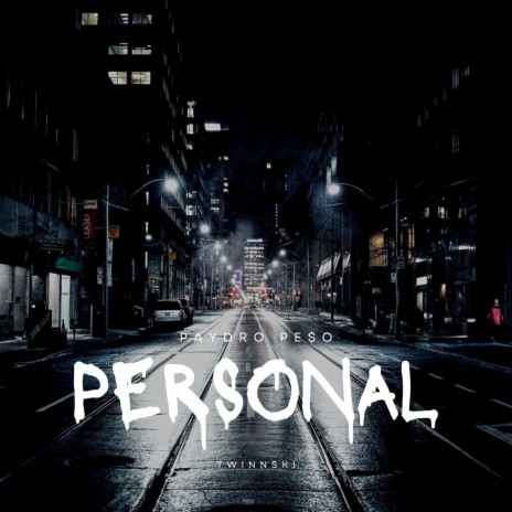 Personal ft. Twinnski | Boomplay Music
