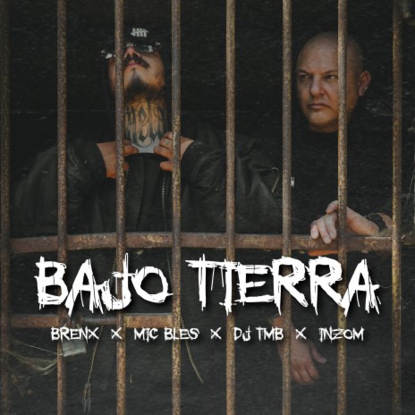 Bajo Tierra ft. Brenx, Inzom & DJ TMB
