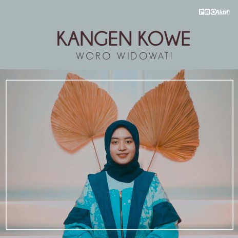 Kangen Kowe | Boomplay Music