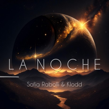 La Noche ft. Sofía Rabolli | Boomplay Music
