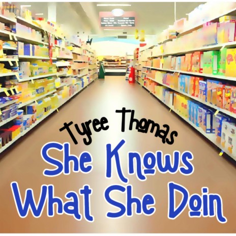 She Knows What She Doin | Boomplay Music