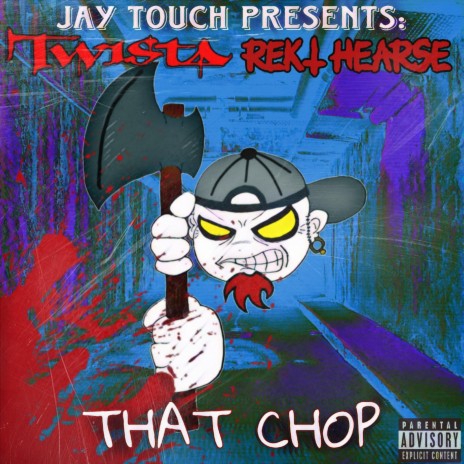 THAT CHOP ft. REKT HEARSE & TWISTA | Boomplay Music