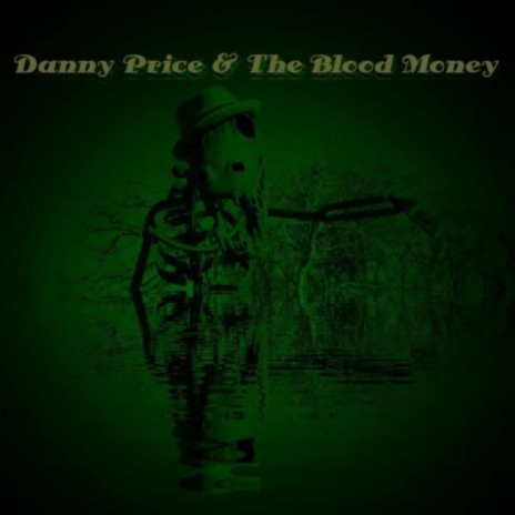 Exorcisms Aren't for Everybody ft. Danny Price & The Blood Money