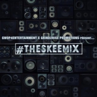 #TheSkeeMix (SkeeMix)