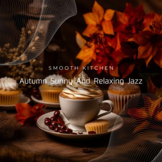 Autumn Sunny And Relaxing Jazz