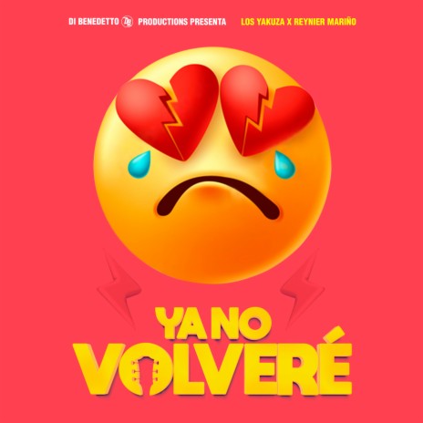 Ya No Volveré ft. Reynier Mariño | Boomplay Music