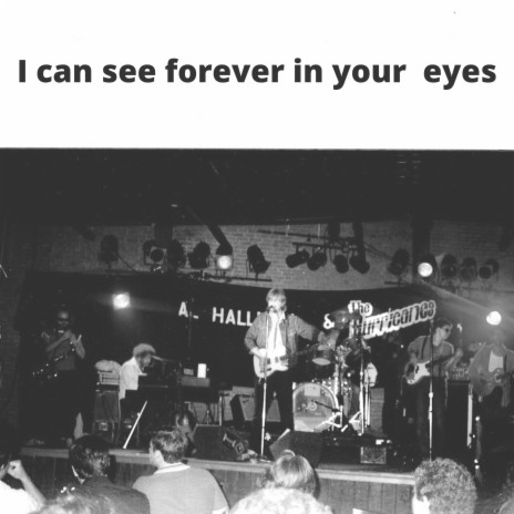 I Can See Forever in Your Eyes