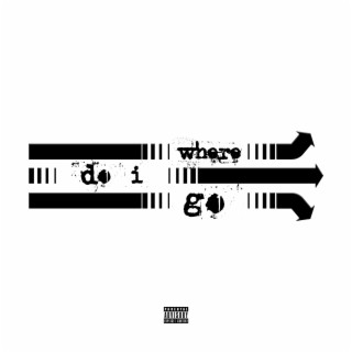 Where Do I Go ft. milo lyrics | Boomplay Music