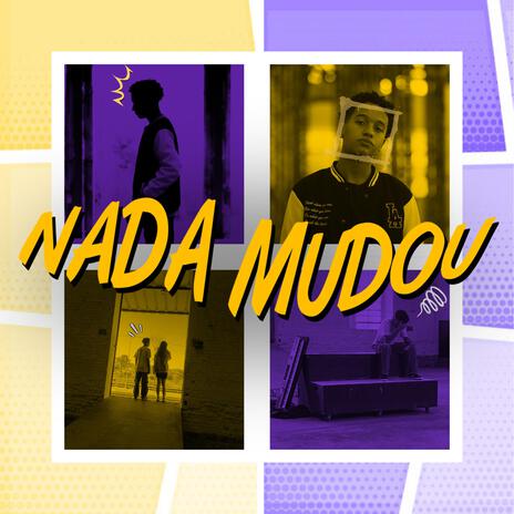 Nada Mudou | Boomplay Music