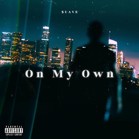 On My Own | Boomplay Music